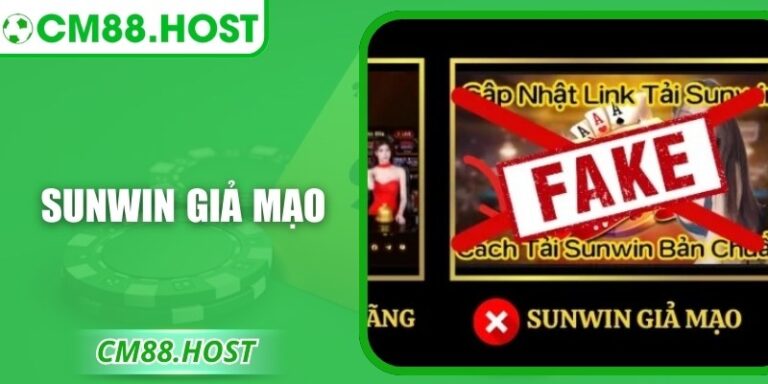Sunwin Giả Mạo – Cách Nhận Diện Và Phòng Tránh An Toàn